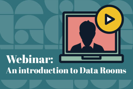 Webinar: An introduction to Data Rooms