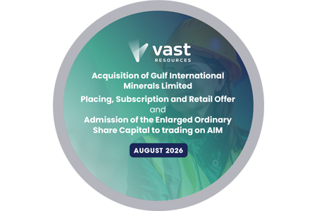 Vast Resources complete the £103 million reverse takeover of Gulf International, fundraising and admission to trading on AIM